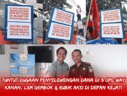 UNRAS di Kejati Lampung, Rubik dan Gembok Soroti Dugaan Penyelewengan Anggaran di Tiga OPD Way Kanan